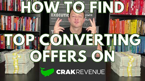 How To Find Top Converting Crakrevenue Offers