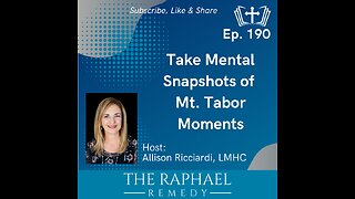 Ep. 190 Take Mental Snapshots of Mt. Tabor Moments