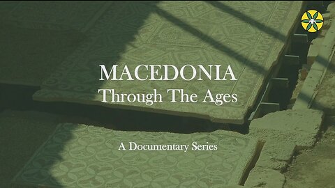 Macedonia Through The Ages | Episode 4: Early Christianity & Late Antiquity in Macedonia