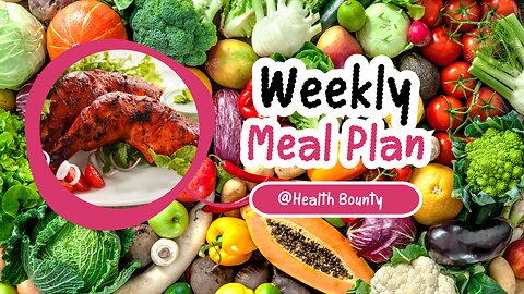 "Nutrient-Rich Weekly Meal Plan: Boost Your Health with a Balanced Diet!"