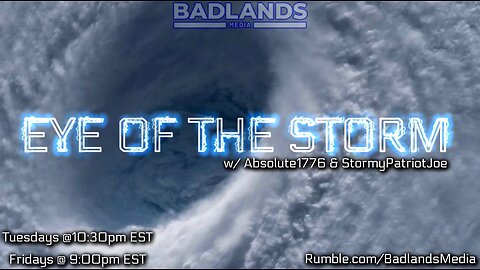 Eye of the Storm Ep 71 - Fri 9:00 PM ET -