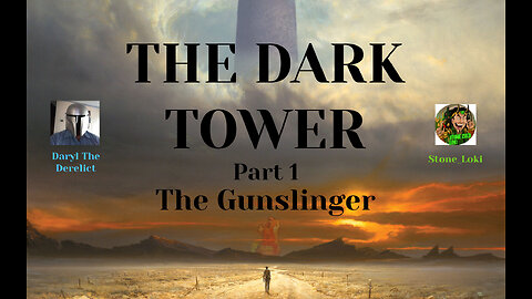 The Dark Tower - Part 1 - The Gunslinger
