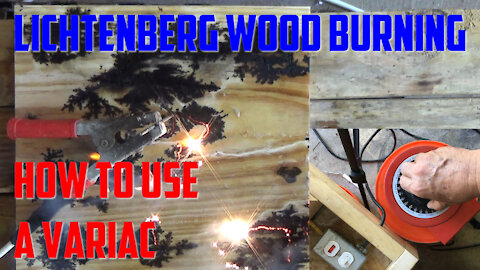 Lichtenberg Wood Burning Using a Variac