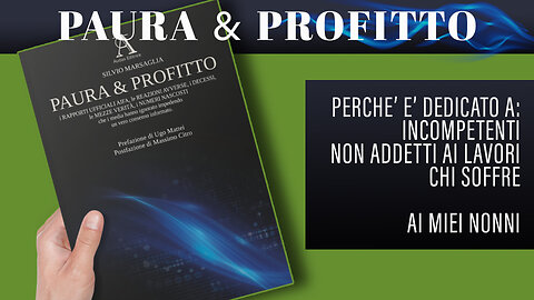 Perché Paura & Profitto è dedicato a…