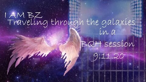 BZ Riger BQH Session 9.11.20 : Traveling Through The Galaxies