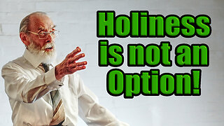 Holiness Is Not An Option!