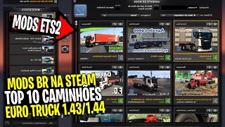 ▶️ TOP 10 CAMINHÕES BR NA STEAM EURO TRUCK SIMULATOR 2 1.44 1.43