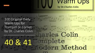 🎺🎺🎺 [TRUMPET WARM-UPS] 100 Original Daily Warm Ups for Trumpet or Cornet by (Charles Colin) 40 & 41