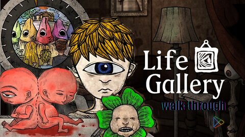 Life Gallery | walk through |Introduction
