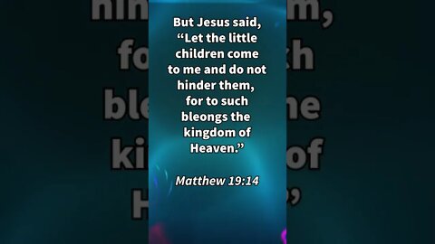 LET THEM BE BORN! | MEMORIZE HIS VERSES TODAY | Matthew 19:14