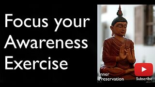 Focus Your Awareness Breathing Exercise