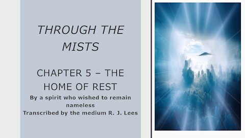 Through the Mists – Chapter 5 – The Home of Rest