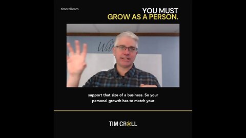 You Must Grow As A Person.