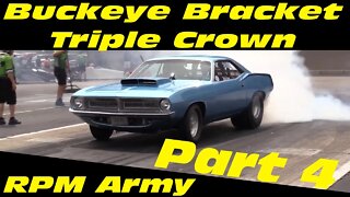Buckeye Bracket Triple Crown Drag Racing Part 4