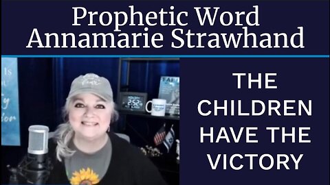 Prophetic Word: The Children Have The Victory