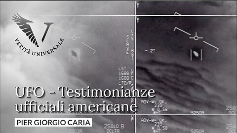 UFO - Testimonianze #ufficiali americane - Pier Giorgio Caria