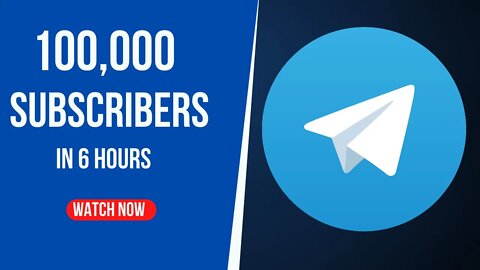 100000 Telegram Subscribers in 6 hours; Increase Telegram members