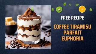 Free Coffee Tiramisu Parfait Euphoria Recipe ☕🍰✨+ Healing Frequency🎵