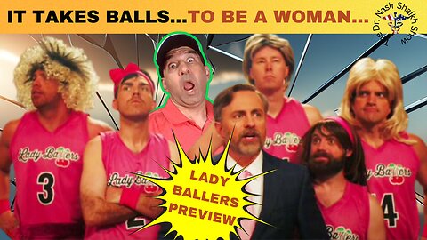 Comedy Gold: Daily Wire's LADY BALLERS MOVIE is a Total Game Changer