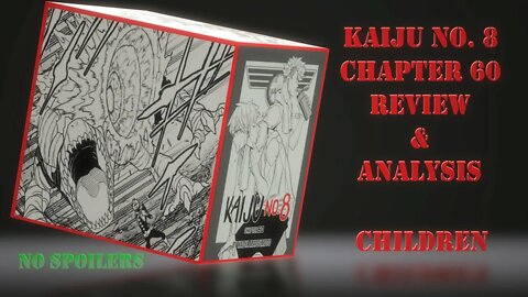 Kaiju No. 8 Chapter 60 Review & Analysis No Spoilers - Children - Driving Reality Home With a Knife