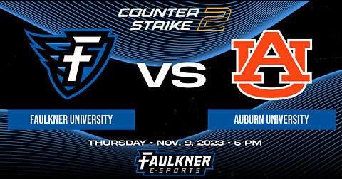 Counter Strike 2- Faulkner vs. Auburn University (11/9/2023)