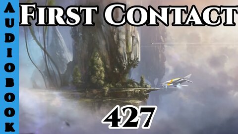First Contact CH. 427 (Archangel Terra Sol , Humans are Space Orcs)