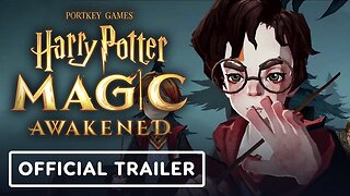 Harry Potter: Magic Awakened - Official Gameplay Trailer