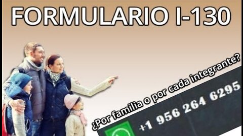 ¿El formulario I-130 es por cada integrante o con uno por familia?