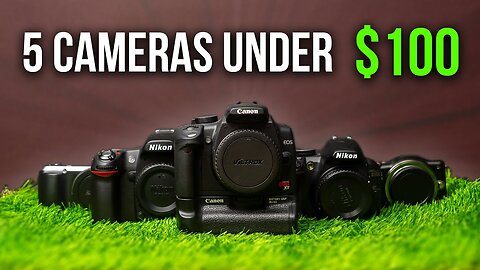 5 Awesome Cameras Under $100!