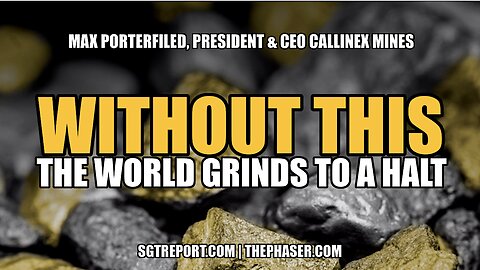 WITHOUT THIS THE WORLD GRINDS TO A HALT -- MAX PORTERFIELD