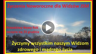 Życzenia Noworoczne dla Widzów JSM Prawdziwy Nowy Rok zaczyna się 25 grudnia