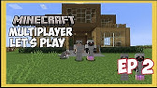 mining and building - minecraft multiplayer survival lets play - ep 2