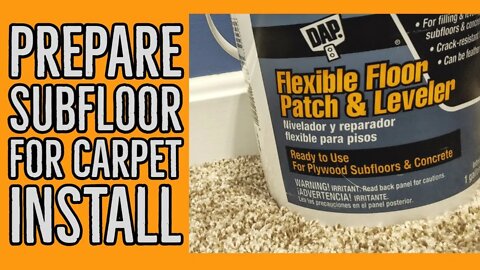Preparing Subfloor for Lowes Carpet Install using DAP Flexible Floor Patch and Leveler