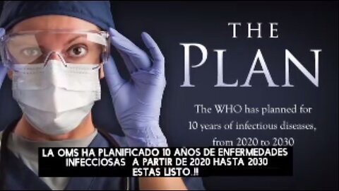 The Plan vídeo que tenéis que ver sobre pandemia Covid y como está planificado hasta el 2030.