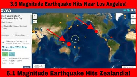 6.1 Earthquake Hits Zealandia And A 3.6 Earthquake Hits Near Los Angeles September 3rd 2022!