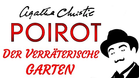 KRIMI Hörspiel - Agatha Christie - POIROT - DER VERRÄTERISCHE GARTEN (2006) - TEASER