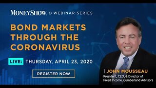 Bond Markets Through the Coronavirus | John Mousseau