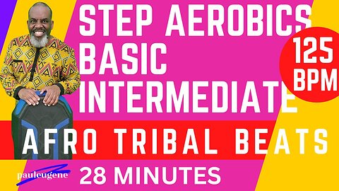 Afro Tribal Beats Step Aerobics