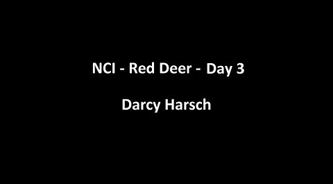 National Citizens Inquiry - Red Deer - Day 3 - Darcy Harsch Testimony