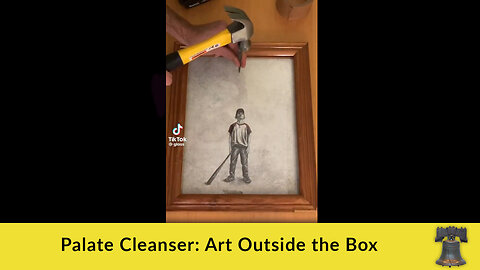 Palate Cleanser: Art Outside the Box