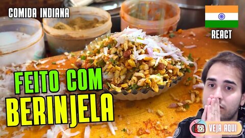 CHAAT INDIANO de BERINJELA! Você comeria? Reagindo a COMIDAS DE RUA INDIANAS | Veja Aqui Reacts