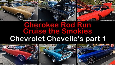 10-14-23 Cherokee Rod Run Cruise the Smokies - Chevrolet Chevelles part 1
