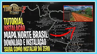 COMO COLOCAR MAPA BRASILEIRO NORTE DO BRASIL NO EURO TRUCK SIMULATOR 2