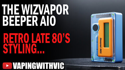 WizVapor Beeper AIO - Got that 80's vibe to it...