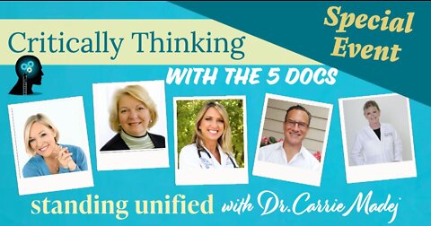 Critically Thinking with Dr. T and Dr. P Episode 101 5 DOCS Madej Update - June 30 2022