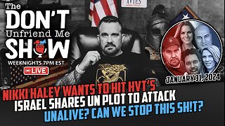 🚨 LIVE: Unalive Themselves? // Haley Wants To Hit HVTs // Israel Accuses UN // Much More…