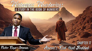 Aaron's Rod that Budded (Numbers 17) | Pastor Roger Jimenez