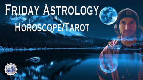 Daily Astrology Horoscope/Tarot January 14th, 2022. (All Signs)