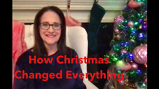 How Christmas Changed Everything