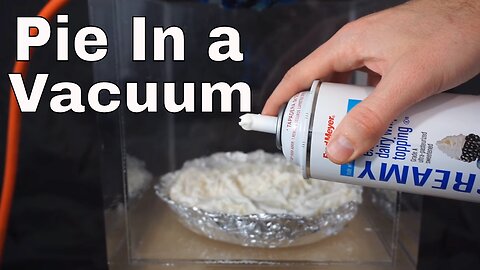 What Happens When You Put a Whipped Cream Pie In a Huge Vacuum Chamber?